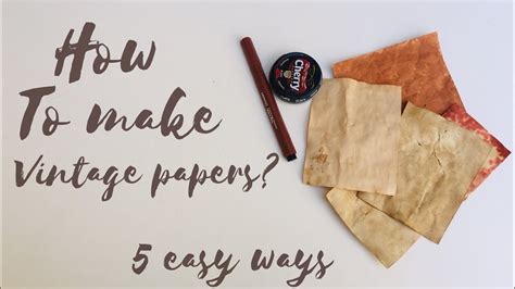 how to create vintage paper.